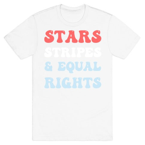 Stars Stripes & Equal Rights T-Shirt